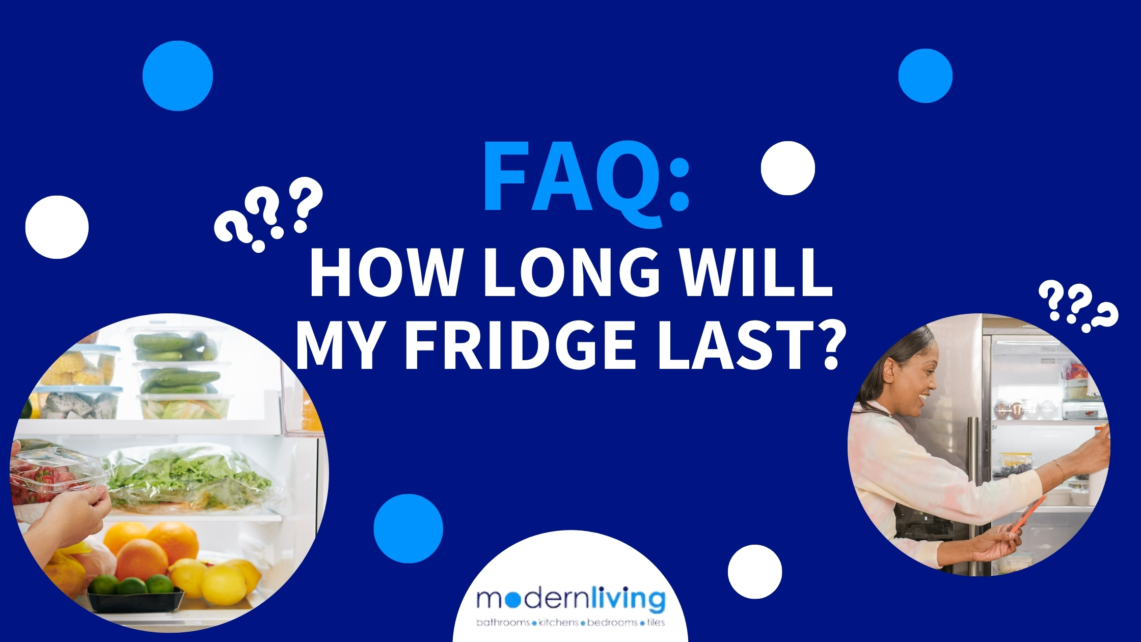 FAQ – How Long do Fridges Last? 