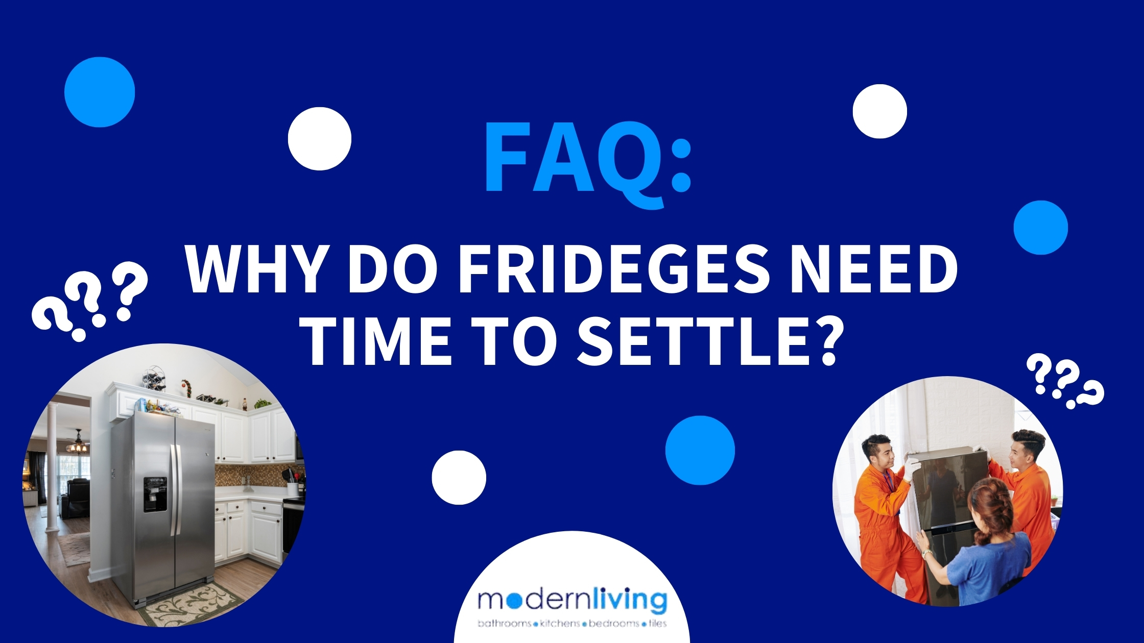 FAQ – Why Do Fridges Need to Settle?