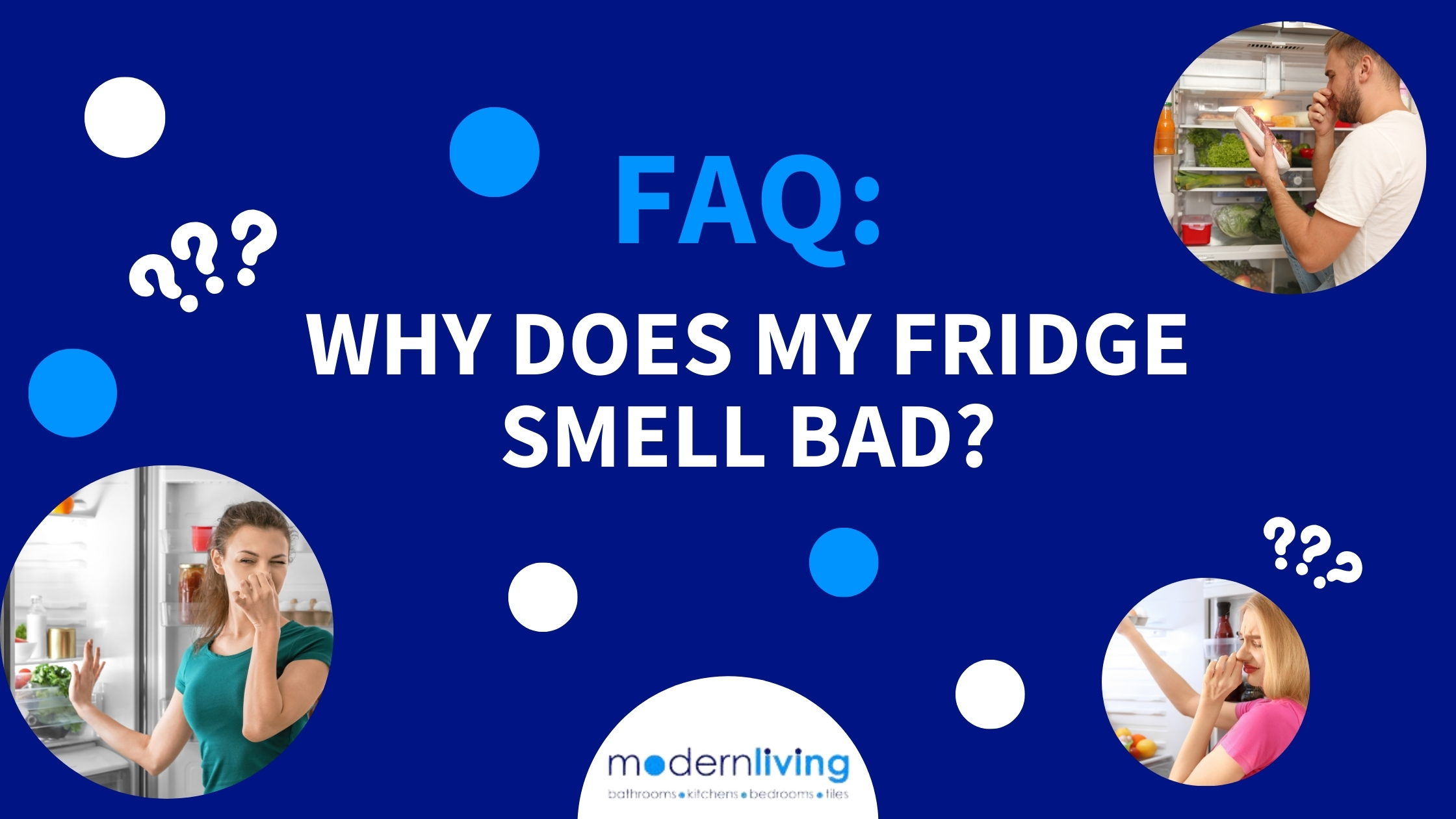 FAQ – Why do Fridges Smell Bad?