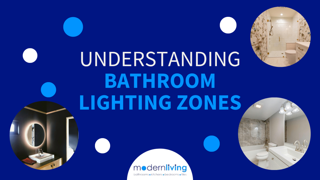 Understanding Bathroom Lighting Zones